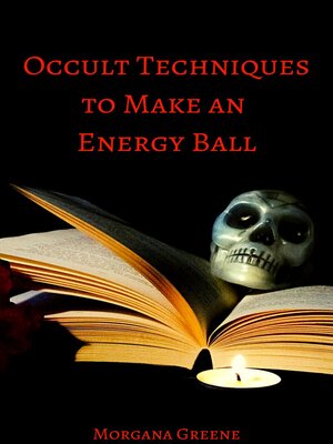 cover image of Occult Techniques to Make an Energy Ball